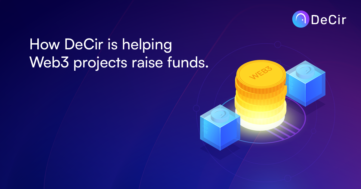 How DeCir is helping web3 projects raise funds