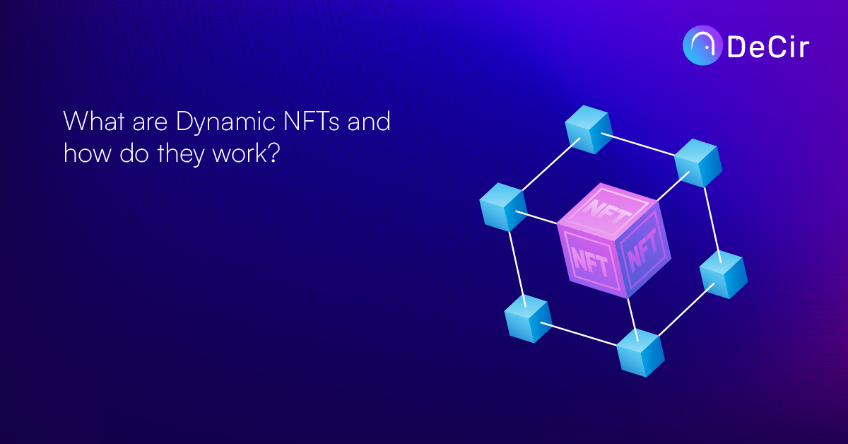 What are Dynamic NFTs and how do they work?