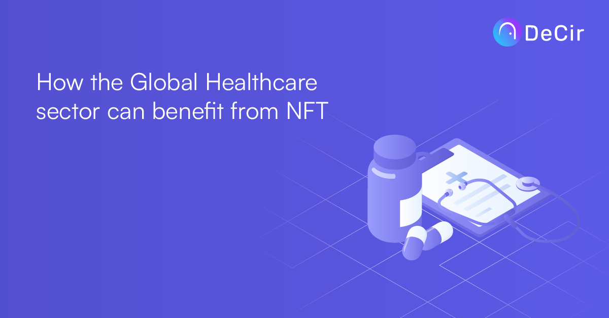 How the Global Healthcare System can benefit from NFT