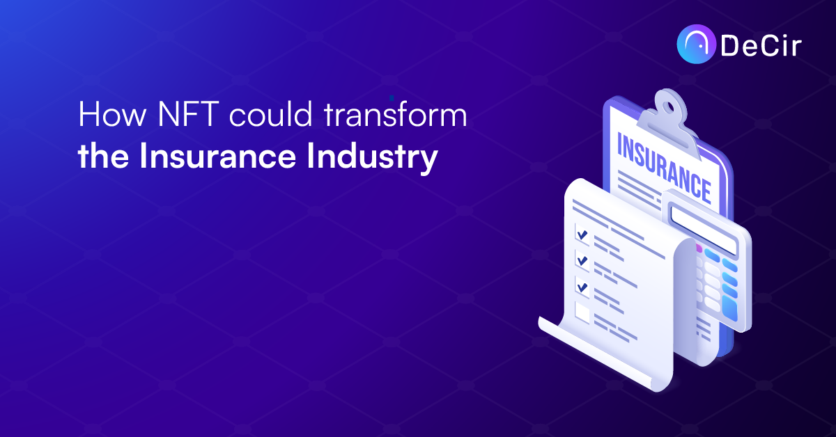 How NFT could transform the Insurance Industry