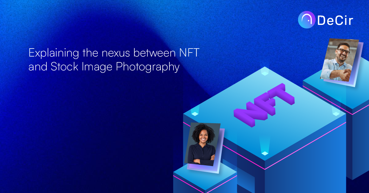 The nexus between NFT and Stock Image Photography