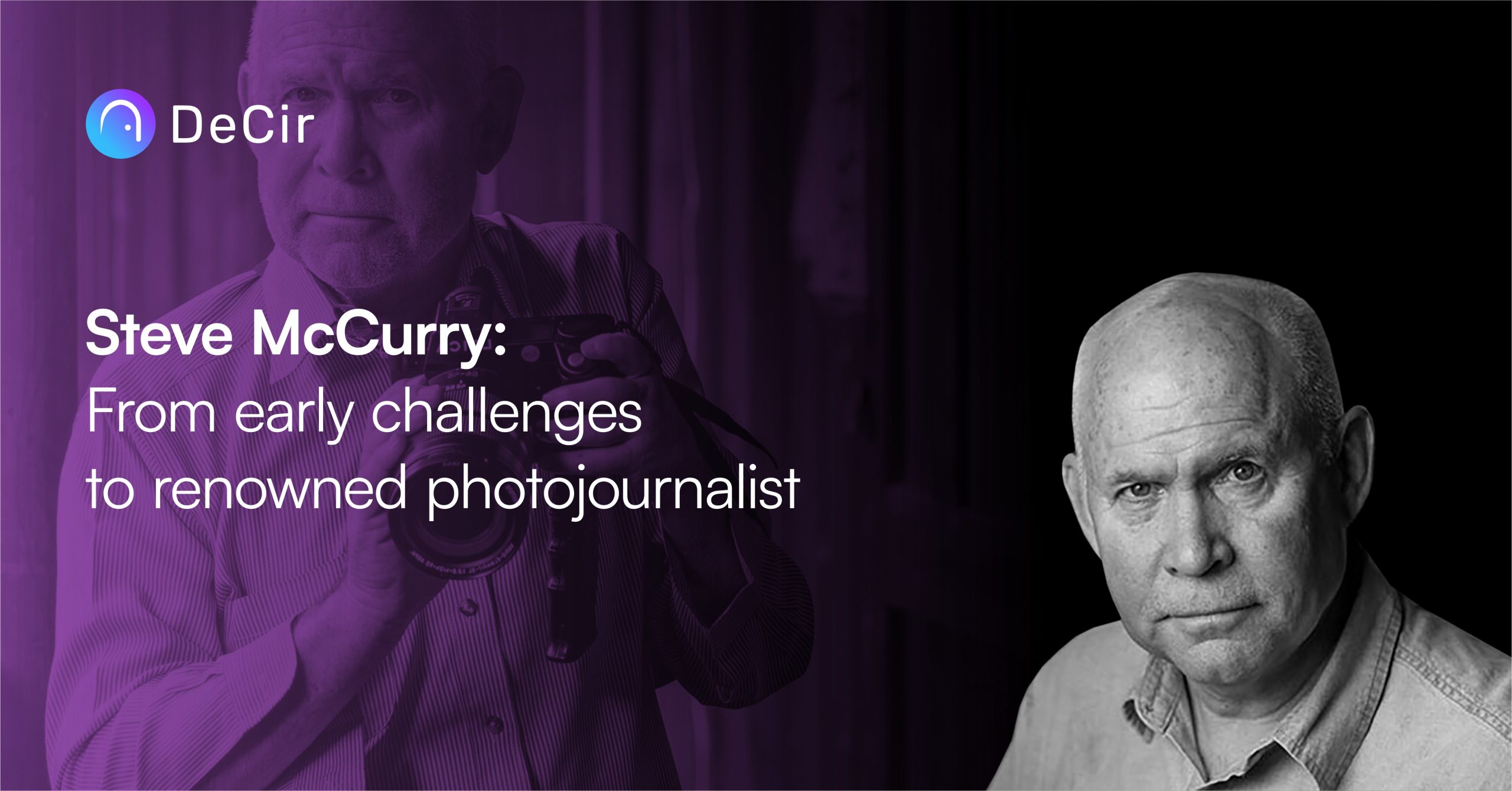 Steve McCurry: From Early Challenges to renowned photojournalist
