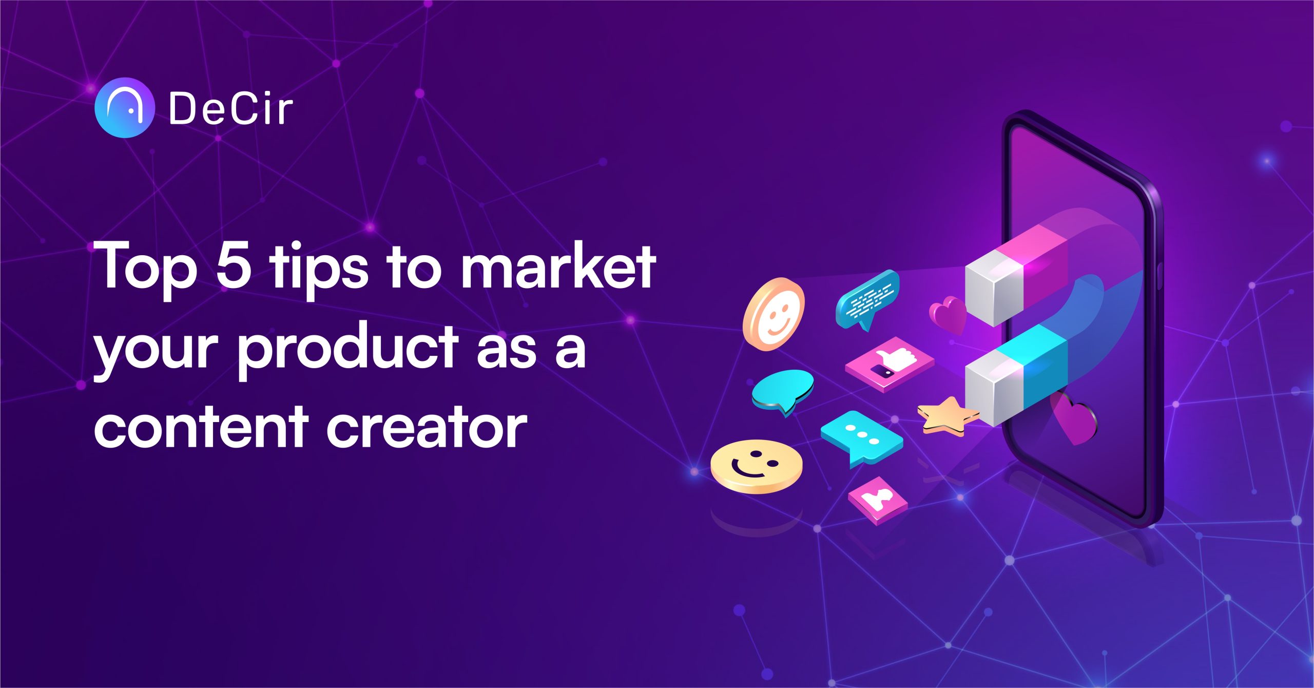 Top 5 tip to market your product as a content creator