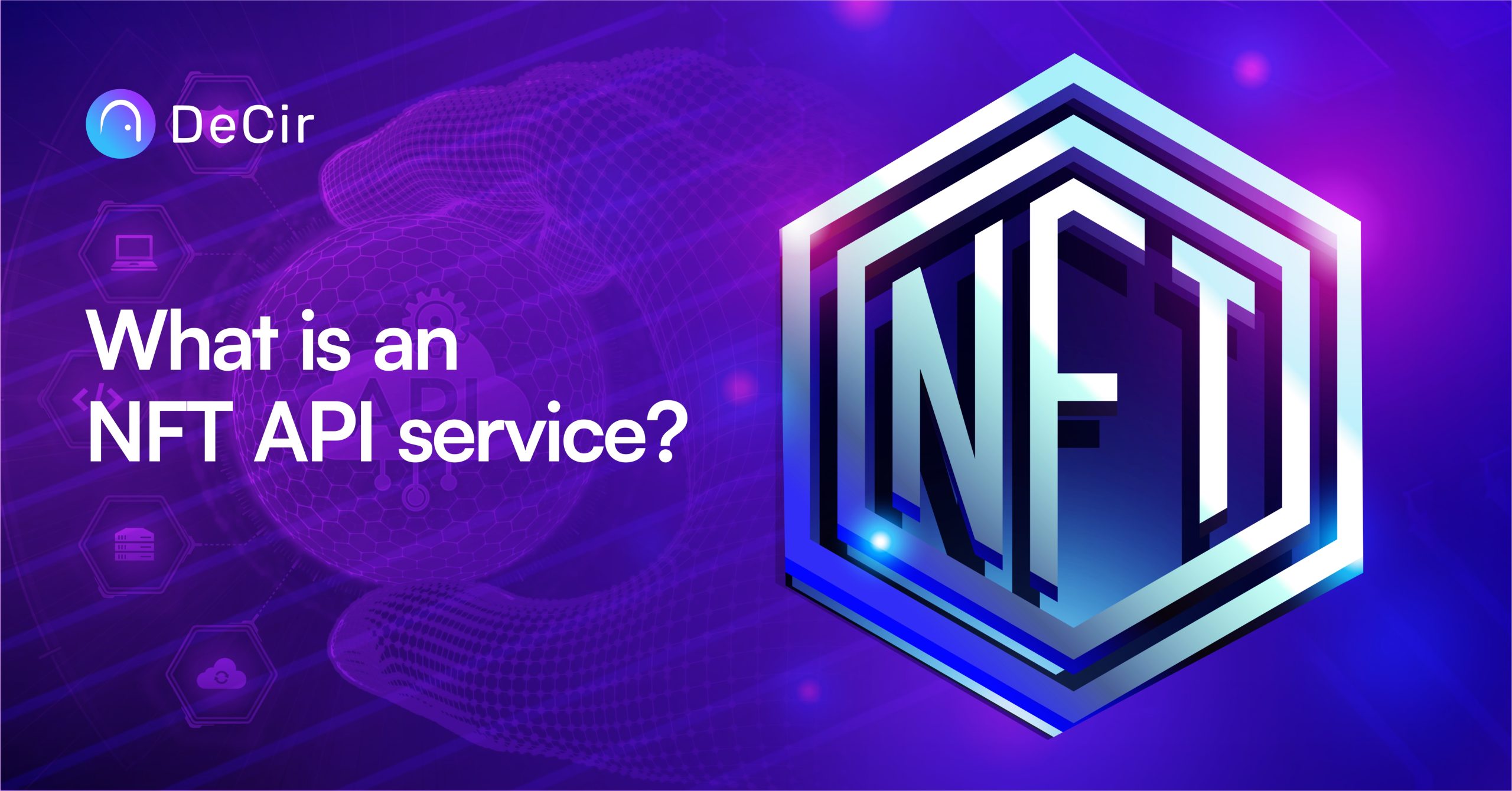 What is an NFT API Service?