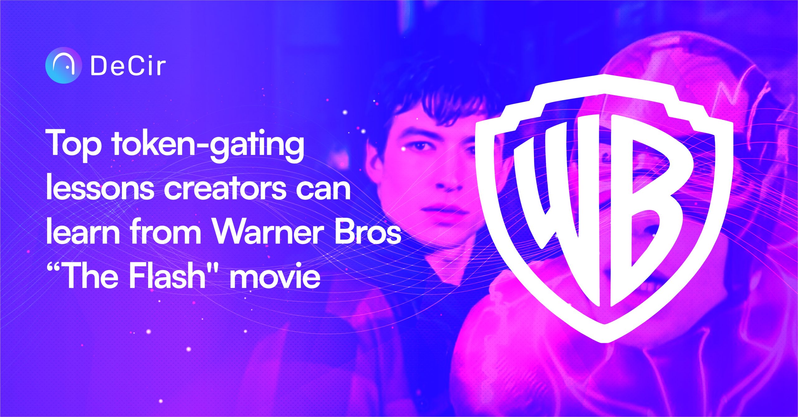 Lessons for creators from Warner Bros "The Flash" movie